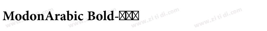ModonArabic Bold字体转换 ModonArabic Bold字体转换